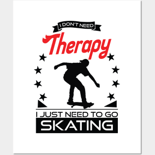 Skating - Better Than Therapy Gift For Skaters Posters and Art